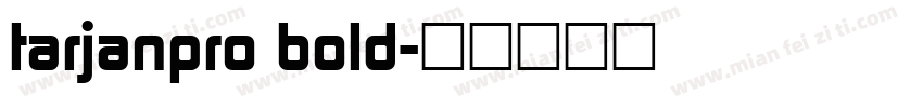 tarjanpro bold字体转换